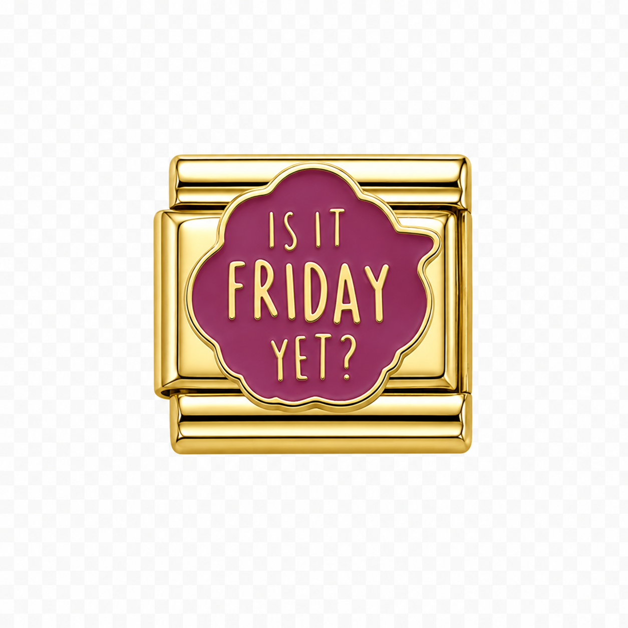 Is it friday yet Italian Charm — Gold