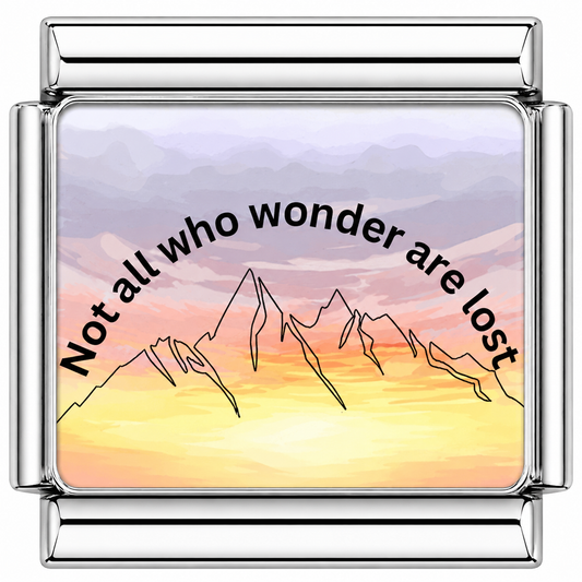 Not all who wonder are lost sunset mountain Italian Charm — Silver